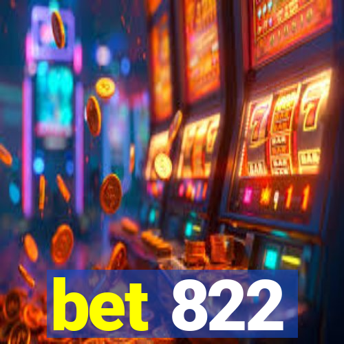 bet 822